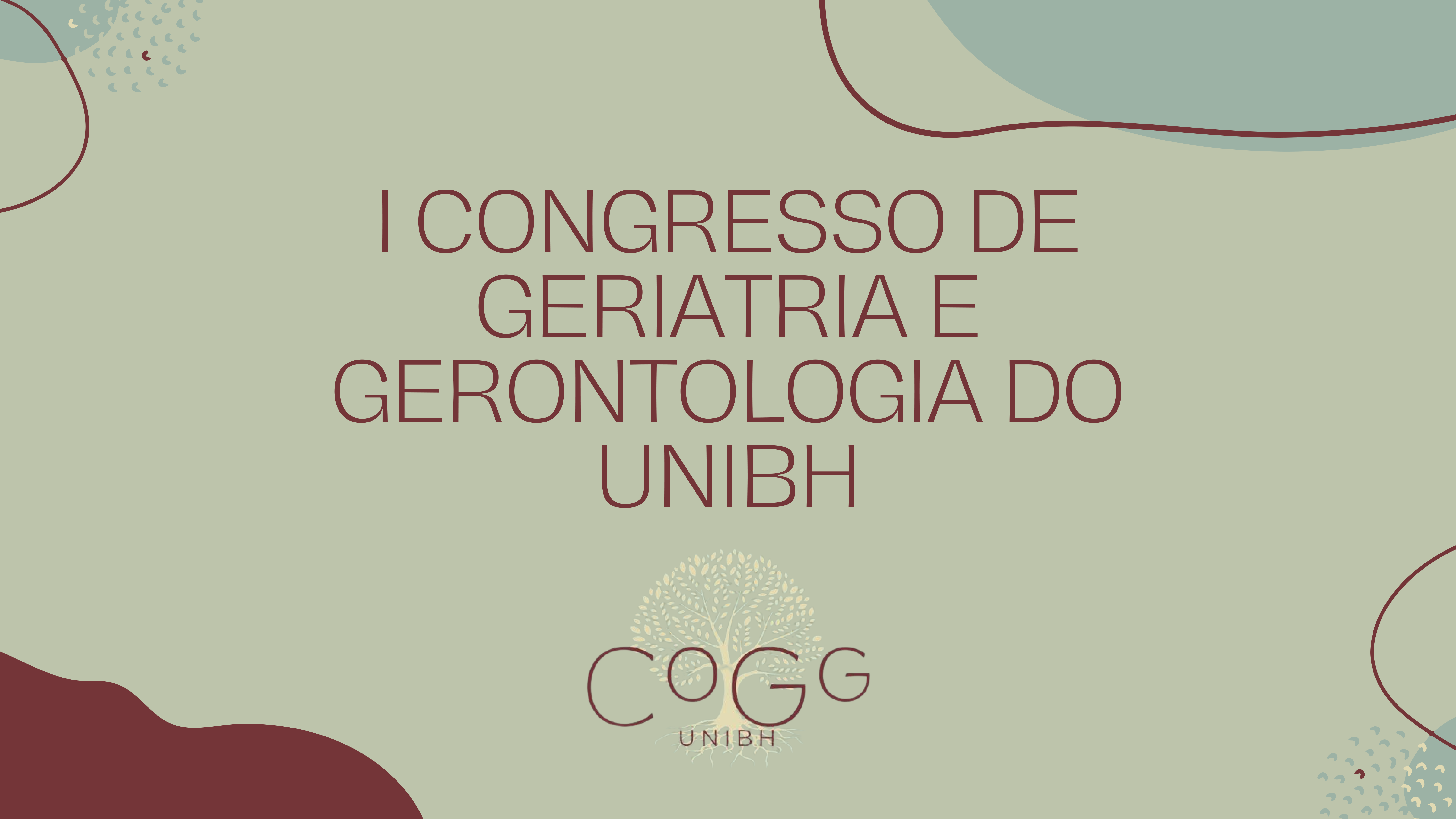 I CONGRESSO DE  GERIATRIA E  GERONTOLOGIA DO  UNIBH